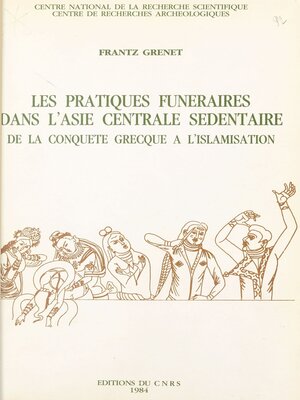 cover image of Les pratiques funéraires dans l'Asie centrale sédentaire